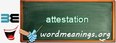 WordMeaning blackboard for attestation